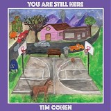 Tim Cohen - You Are Still Here