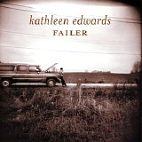 Kathleen Edwards - Failer