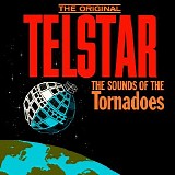 The Tornados - The Original Telstar: The Sounds of the Tornadoes