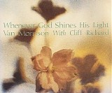 Van Morrison & Cliff Richard - Whenever God Shines His Light