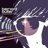 Bernard Butler - Friends and  Lovers