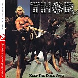 Thor - Keep the Dogs Away