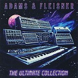 Adams & Fleisner - The Ultimate Collection