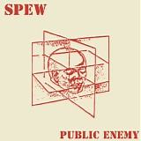 Spew - Public Enemy