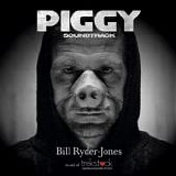 Ryder-Jones, Bill - Piggy Soundtrack