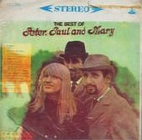 Peter, Paul & Mary - The Best Of Peter, Paul & Mary