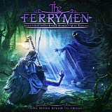 The Ferrymen - One More River to Cross