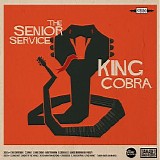 The Senior Service - King Cobra