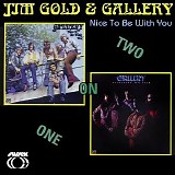 Jim Gold & Gallery - Nice to Be with You: Two on One