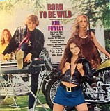 Kim Fowley - Born To Be Wild