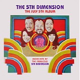 The 5th Dimension - The July 5th Album: More Hits by the Fabulous 5th Dimension