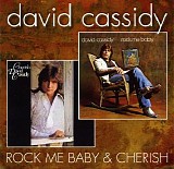 David Cassidy - Cherish + Rock Me Baby