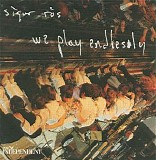 Sigur Rós - We Play Endlessly