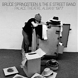 Bruce Springsteen & The E Street Band - Live Bruce Springsteen: 1977-02-07 Palace Theatre, Albany, NY