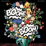 Pascal Comelade, The Liminanas - Boom Boom!