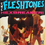 The Fleshtones - Hexbreaker!