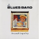 Blues Band - Brand Loyalty