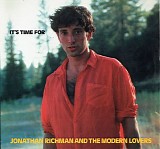 Jonathan Richman & The Modern Lovers - It's Time For