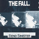 The Fall - Bend Sinister