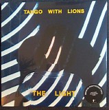 Tango With Lions - The Light