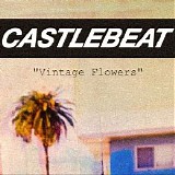 Castlebeat - Vintage Flowers [EP]