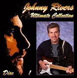 Johnny Rivers - 2000 - Ultimate Collection (4 cd's) - Ultimate Collection