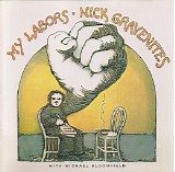 Nick Gravenites & Michael Bloomfield - My Labors