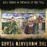 Neil Young - The Monsanto Years [24-96]