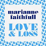 Marianne Faithfull - Love & Loss 2022