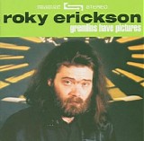 Roky Erickson - Gremlins Have Pictures