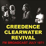 Creedence Clearwater Revival - FM Broadcast July 1971