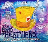 The Band Of Heathens - Top Hat Crown & The Clapmaster's Son