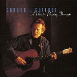 Gordon Lightfoot - A Painter Passing Through