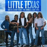 Little Texas - God Blessed Texas: The Singles 1992-1996