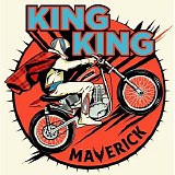 King King - Maverick (Deluxe)