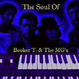 Booker T. & The MG's - The Soul Of Booker T. & The MG's (By Art&Music) FLAC