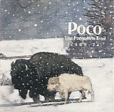 Poco - The Forgotten Trail (1969-1974)