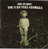 Joe Purdy - You Can Tell Georgia