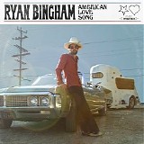 Ryan Bingham - American Love Song