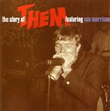 Them Featuring Van Morrison - The Story Of Them Featuring Van Morrison (The Anthology 1964-1966)