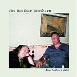 The Brother Brothers - Some People I Know