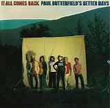 Paul Butterfield's Better Days - It All Comes Back