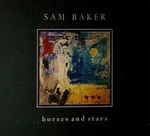 Sam Baker - Horses and Stars