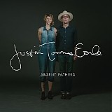 Justin Townes Earle - Studio Discography [2007-2015] - Absent Fathers