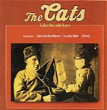 The Cats - Like the old days