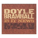 Doyle Bramhall II - Is It News