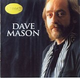 Dave Mason - The Ultimate Collection