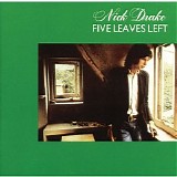 Nick Drake - Five Leaves Left