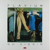 Flavium - No Kiddin'