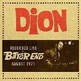 Dion Dimucci - Live At The Bitter End August